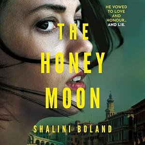 The Honeymoon by Shalini Boland