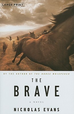 The Brave by Nicholas Evans