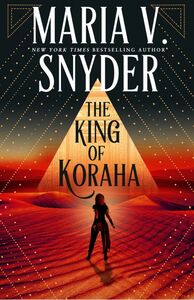 The King of Koraha by Maria V. Snyder