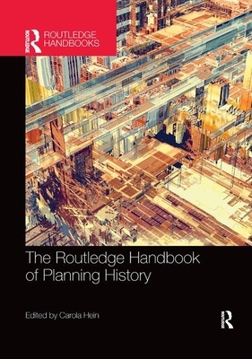 The Routledge Handbook of Planning History by 