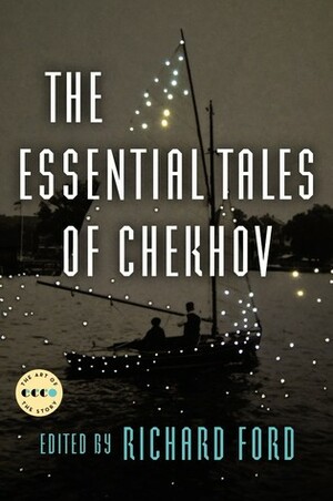 The Essential Tales Of Chekhov Deluxe Edition by Anton Chekhov