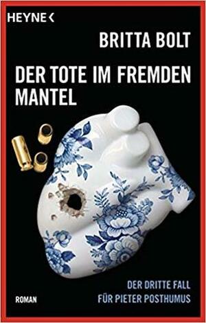 Der Tote im fremden Mantel by Britta Bolt