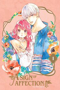 A Sign of Affection, Volume 1 by suu Morishita