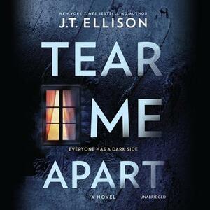 Tear Me Apart by J.T. Ellison