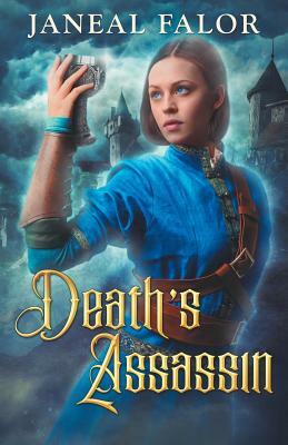 Death's Assassin by Janeal Falor