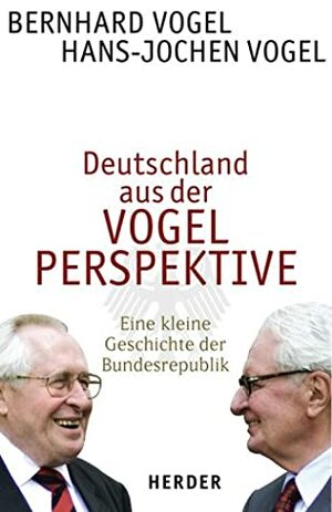 Deutschland Aus Der Vogelperspektive by Bernhard Vogel, Hans-Jochen Vogel