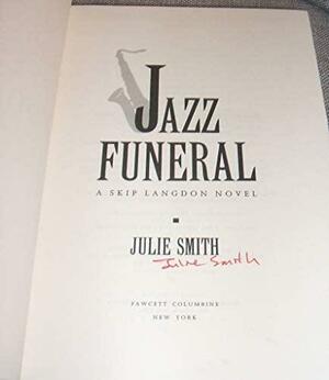 Jazz Funeral: A Skip Langdon Novel by Julie Smith