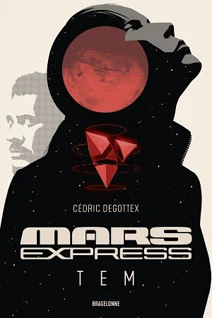 Mars Express: Tem by Cédric Degottex
