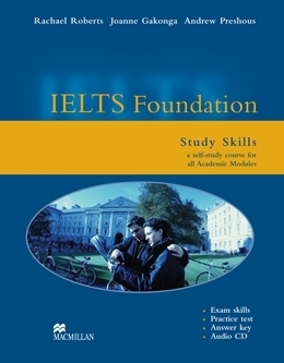 Ielts Foundation by Rachel Roberts, Joanne Gakonga, Andrew Preshous