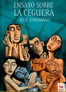 Ensayo Sobre La Ceguera by José Saramago