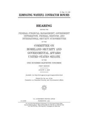 Eliminating wasteful contractor bonuses by United States Congress, United States Senate, Committee on Homeland Security (senate)