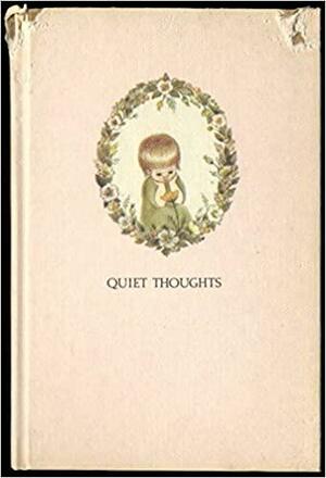 Quiet thoughts by Mary Dawson Hughes