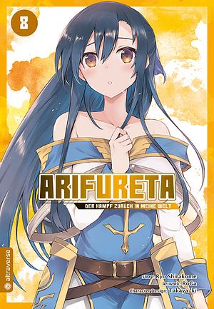 Arifureta - Der Kampf zurück in meine Welt 08 by Takaya-k, RoGa, Ryo Shirakome