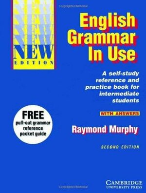 English Grammar in Use with Answers: Reference and Practice for Intermediate Students by Raymond Murphy