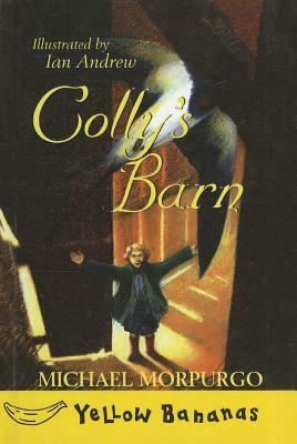 Colley's Barn by Michael Morpurgo
