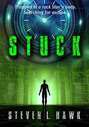 STUCK by Steven L. Hawk