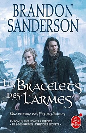 Les Bracelets des Larmes (Fils des brumes, Tome 6) by Brandon Sanderson, Mélanie Fazi