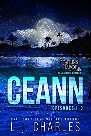 Ceann: Caitlin's Tarot: The Ola Boutique Mysteries by L.J. Charles