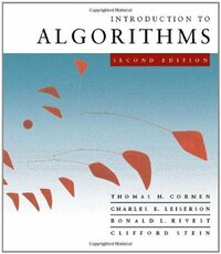 Introduction to Algorithms by Charles E. Leiserson, Ronald L. Rivest, Thomas H. Cormen, Clifford Stein