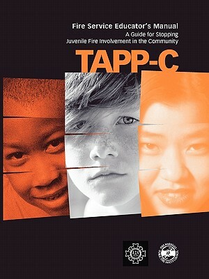Tapp-C: Clinician's Manual for Preventing and Treating Juvenile Fire Involvement by Joanna Henderson, Carol Root, Sherri MacKay