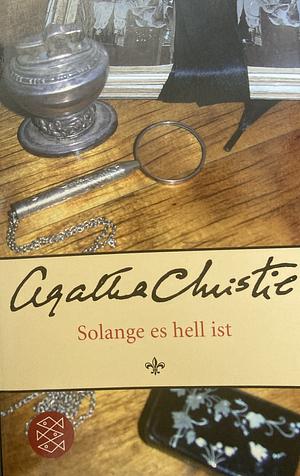 Solange es hell ist by Agatha Christie