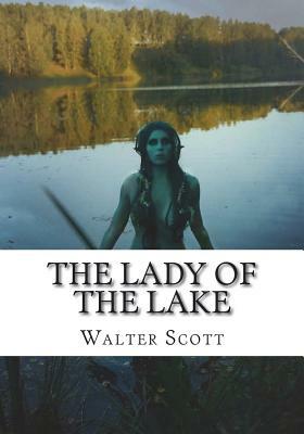 The Lady of the Lake by Walter Scott