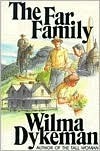 Far Family by Wilma Dykeman