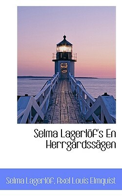 En Herrgårdssägen by Selma Lagerlöf