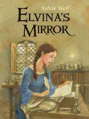 Elvina's Mirror by Sylvie Weil