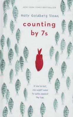 Counting by 7's by Holly Goldberg Sloan