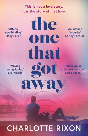 The One That Got Away by Charlotte Rixon