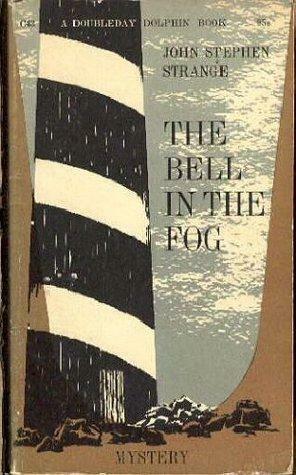 The Bell in The Fog by John Stephen Strange