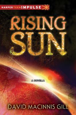 Rising Sun by David Macinnis Gill