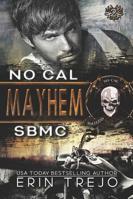 Mayhem: Soulless Bastards MC by Erin Trejo