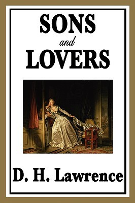 Sons and Lovers by D.H. Lawrence