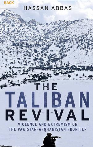 The Taliban Revival by Hassan Abbas