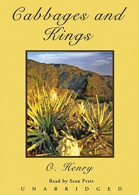 Cabbages and Kings by O. Henry