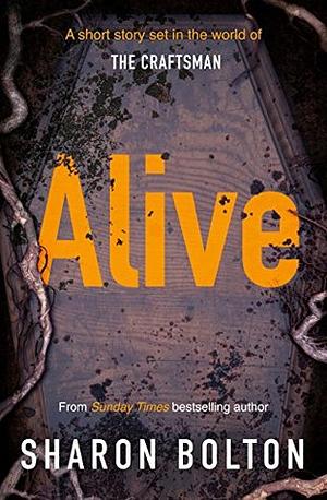 Alive by Sharon Bolton