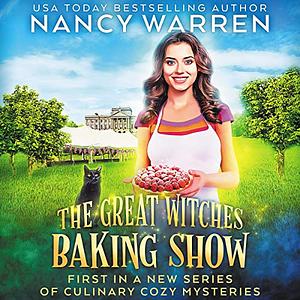The Great Witches Baking Show by Nancy Warren