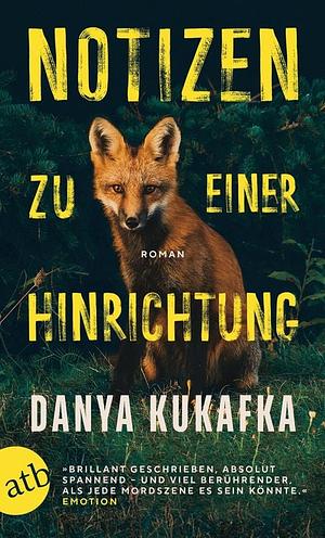 Notizen zu einer Hinrichtung: Roman by Danya Kukafka