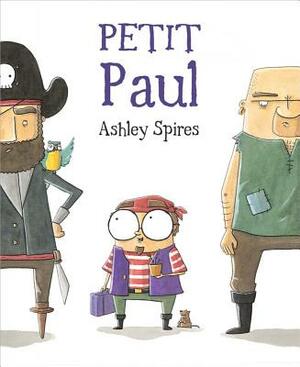 Petit Paul by Ashley Spires