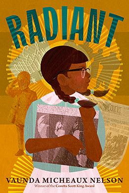 Radiant by Vaunda Micheaux Nelson