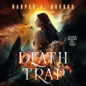 Death Trap by Harper A. Brooks
