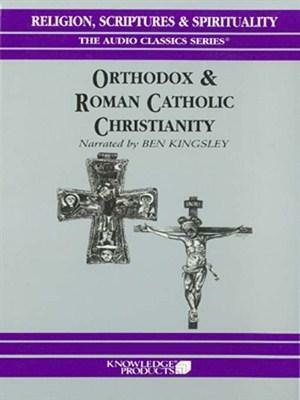 Orthodox and Roman Catholic Christianity by Jean Porter, Mike Hassell