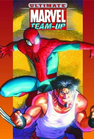Ultimate Marvel Team-Up: Ultimate Collection by Brian Michael Bendis, Mike Allred, Bill Sienkiewicz, David W. Mack, Rick Mays, Phil Hester, Terry Moore, Matt Wagner