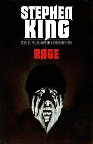 Rage by Stephen King, Richard Bachman