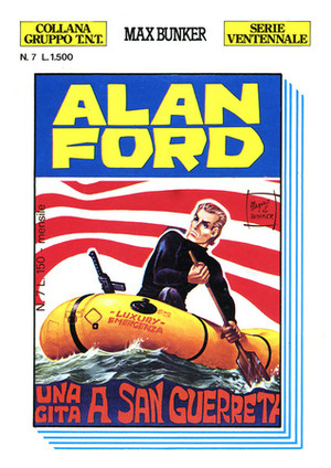 Alan Ford n. 7: Una gita a San Guerreta by Luigi Corteggi, Max Bunker, Magnus