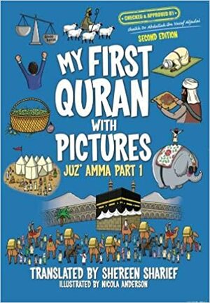 My First Quran with Pictures: Juz' Amma Part 1 by Shereen Sharief