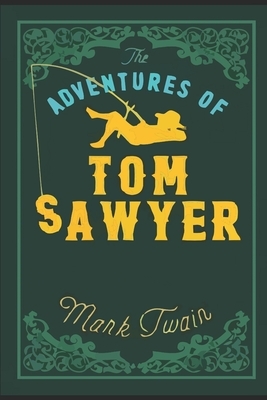 The Adventures of Tom Sawyer by Mark Twain