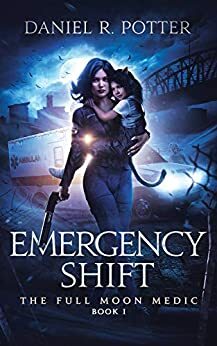 Emergency Shift by Daniel Potter